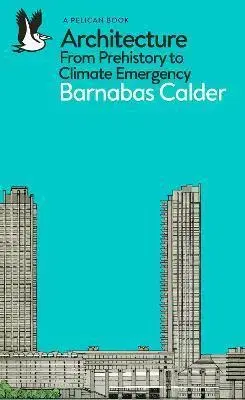 Architektúra Architecture - Barnabas Calder