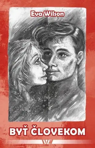 Slovenská beletria Byť človekom - Eva Wilson