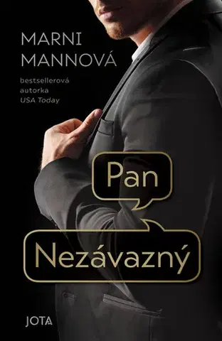 Romantická beletria Pan Nezávazný - Mani Mannová