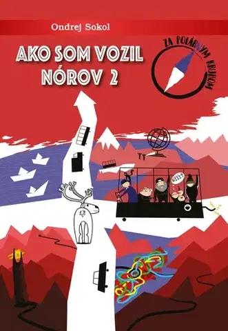 Geografia - ostatné Ako som vozil Nórov 2 - Ondrej Sokol