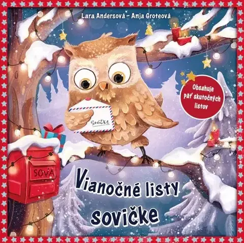 Rozprávky pre malé deti Vianočné listy sovičke - Lara Anders,Anja Grote