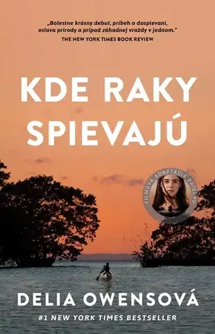 Svetová beletria Kde raky spievajú - Delia Owens,Marianna Bachledová