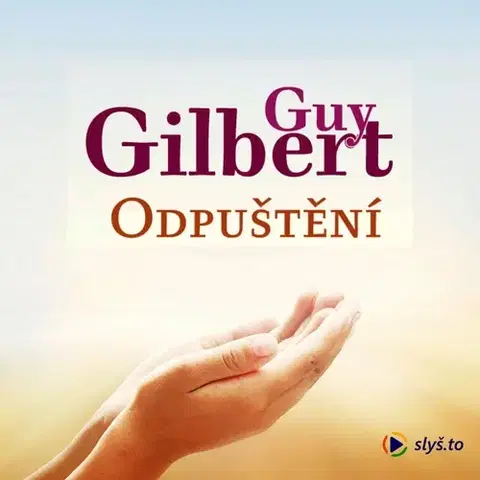 Duchovný rozvoj Slyš.to, s.r.o. Odpuštění