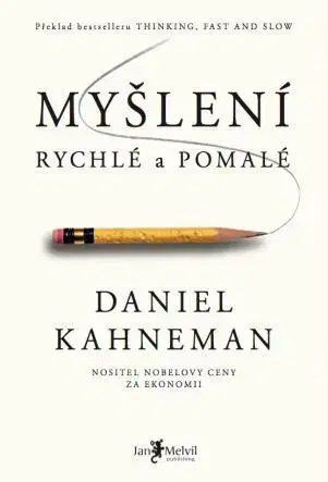 Ekonómia, Ekonomika Myšlení rychlé a pomalé - Daniel Kahneman