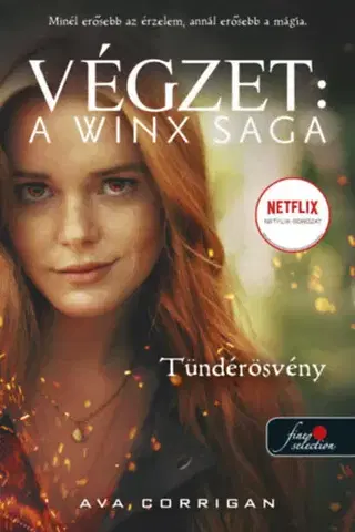 Young adults Tündérösvény - Végzet: A Winx Saga 1. - Ava Corrigan