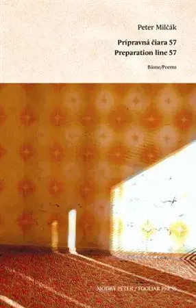 Slovenská poézia Prípravná čiara 57/ Preparation Line 57 - Peter Milčák