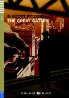 Cudzojazyčná literatúra Young Adult Eli Readers - English: The Great Gatsby, bez CD - Francis Scott Fitzgerald