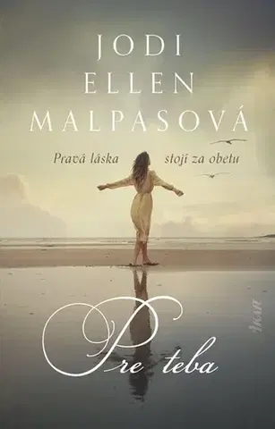 Romantická beletria Pre teba - Jodi Ellen Malpas,Ivana Hostová
