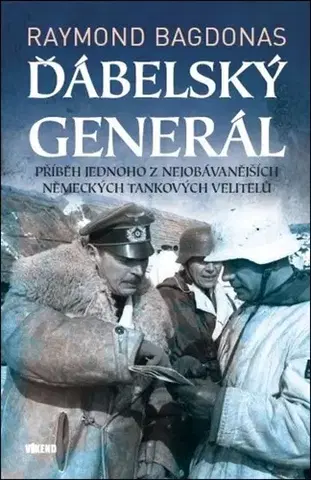 História Ďábelský generál - Raymond Bagdonas