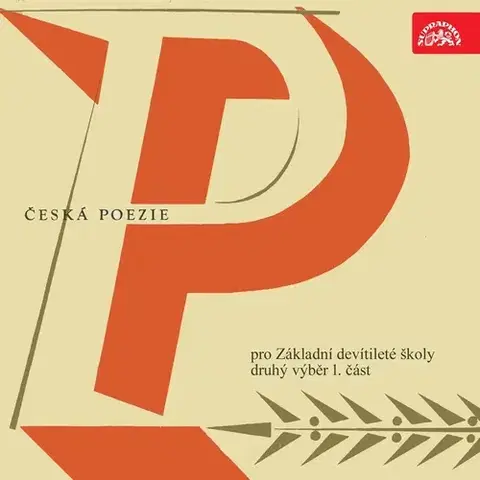 Poézia SUPRAPHON a.s. Česká poezie pro Základní devítileté školy - druhý výběr 1. část