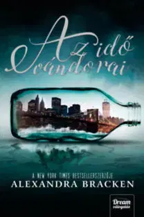Dobrodružstvo, napätie, western Az idő vándorai - Passenger sorozat első kötete - Alexandra Bracken