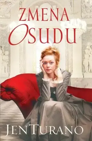 Historické romány Zmena osudu - Jen Turanová