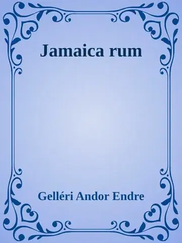 Svetová beletria Jamaica rum - Gelléri Andor Endre
