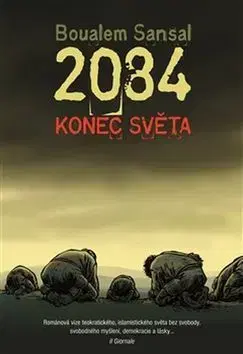 Sci-fi a fantasy 2084 Konec světa - Boualem Sansal