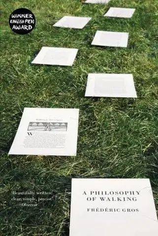 Filozofia A Philosophy of Walking - Frédéric Gros,John Howe,Clifford Harper