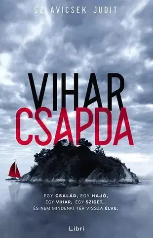 Detektívky, trilery, horory Viharcsapda - Judit Szlavicsek