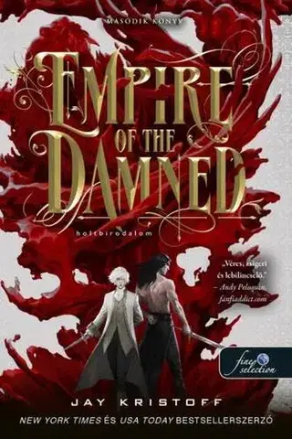Sci-fi a fantasy Empire of the Damned – Holtbirodalom (Vámpírbirodalom 2.) - Jay Kristoff,Ferenc Benkő