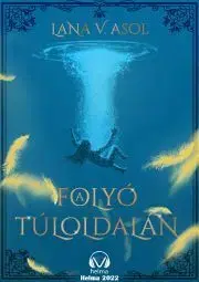 Sci-fi a fantasy A folyó túloldalán - Lana V. Asol