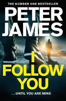 Detektívky, trilery, horory I Follow You - Peter James