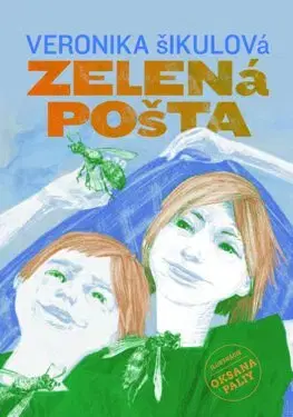 Dobrodružstvo, napätie, western Zelená pošta - Veronika Šikulová,Oksana Paliy