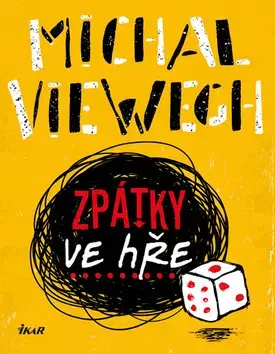 Česká beletria Zpátky ve hře 2. vydání - Michal Viewegh