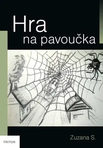 Odborná a náučná literatúra - ostatné Hra na pavoučka - Zuzana S.