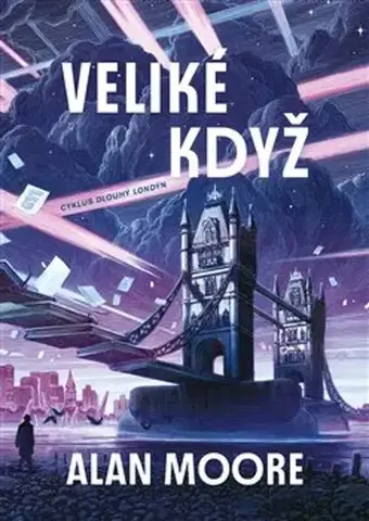 Sci-fi a fantasy Veliké když: Dlouhý Londýn I. - Alan Moore