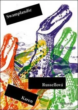 Detektívky, trilery, horory Swamplandie - Karen Russellová
