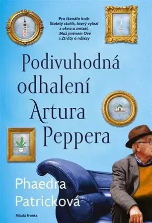 Svetová beletria Podivuhodná odhalení Artura Peppera - Phaedra Patrick