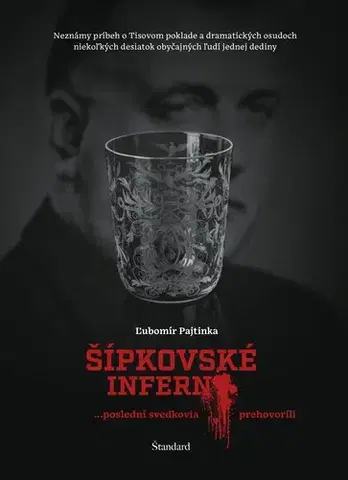Slovenské a české dejiny Šípkovské inferno - Ľubomír Pajtinka