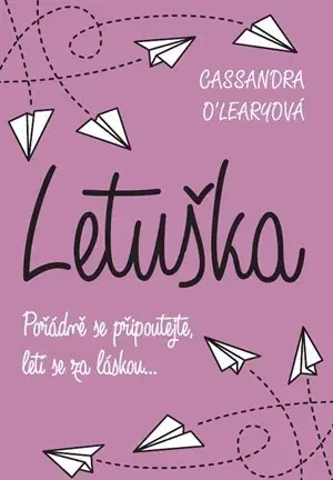Romantická beletria Letuška - Cassandra O´Learyová
