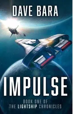 Divadlo - teória, história,... Impulse - The Lightship Chronicles - Dave Bara