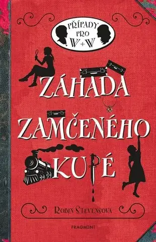 Pre dievčatá Záhada zamčeného kupé, 3. vydání - Robin Stevens,Nina Tara,Alexandra Niklíčková