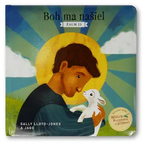 Náboženská literatúra pre deti Boh ma našiel. Žalm 23 - Sally Lloyd-Jones