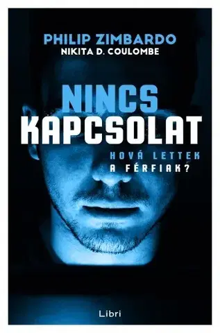 Partnerstvo Nincs kapcsolat - D.Nikita Coulombe,Philip Zimbardo