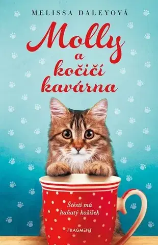 Pre deti a mládež - ostatné Molly a kočičí kavárna - Melissa Daley