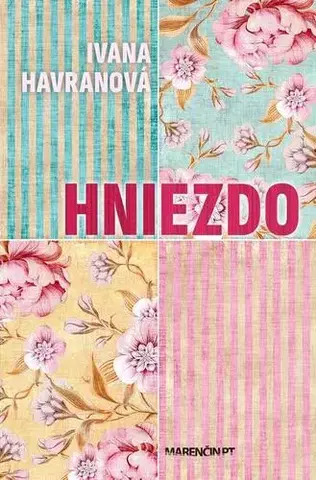 Romantická beletria Hniezdo - Ivana Havranová