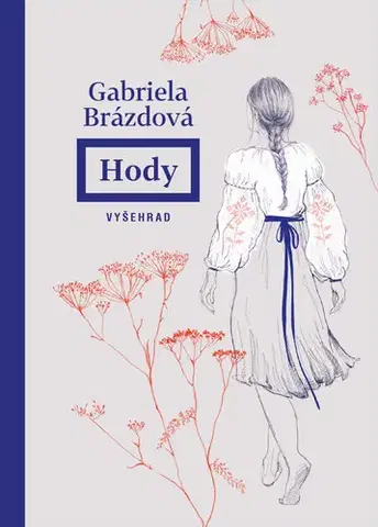 Česká beletria Hody - Gabriela Brázdová