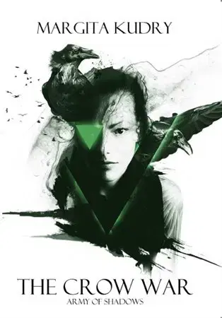 Sci-fi a fantasy The Crow War 2 - Army of Shadows - Margita Kudry