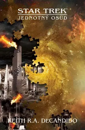 Sci-fi a fantasy Star Trek: Jednotný osud - Keith R. A. Decandido