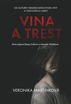 Detektívky, trilery, horory Vina a trest - Veronika Martinková