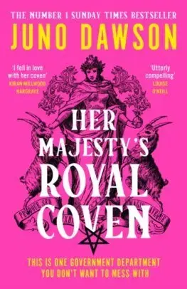 Sci-fi a fantasy Her Majesty's Royal Coven - Juno Dawson