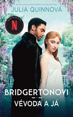 Romantická beletria Bridgertonovi: Vévoda a já - Julia Quinn