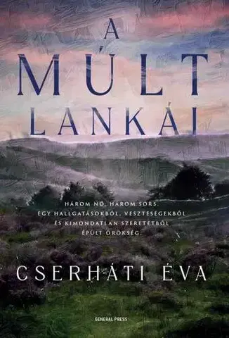 Beletria - ostatné A múlt lankái - Éva Cserháti