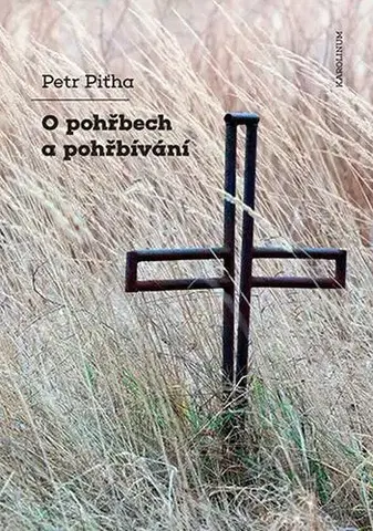 Pre vysoké školy O pohřbech a pohřbívání - Petr Piťha