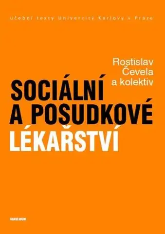 Pre vysoké školy Sociální a posudkové lékařství - Rostislav Čevela a kolektív