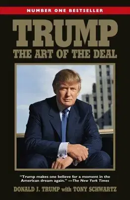 Podnikanie, obchod, predaj Trump: The Art of the Deal - Donald J. Trump,Tony Schwartz