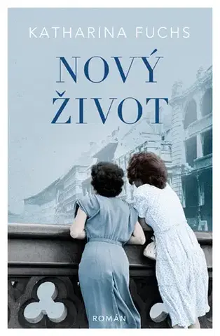 Romantická beletria Nový život - Katharina Fuchs