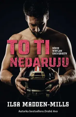 Erotická beletria To ti nedaruju - Ilsa Madden-Mills