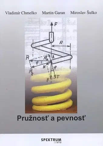 Pre vysoké školy Pružnosť a pevnosť - Vladimír Chmelko